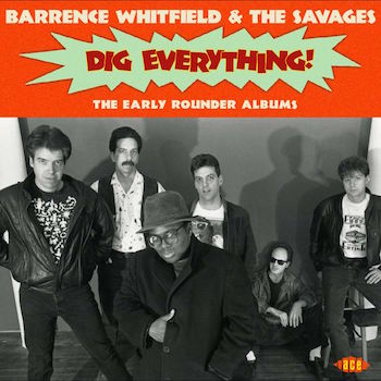 Whitfield ,Barrence & The Savages - Dig Everything :The Early .. - Klik op de afbeelding om het venster te sluiten